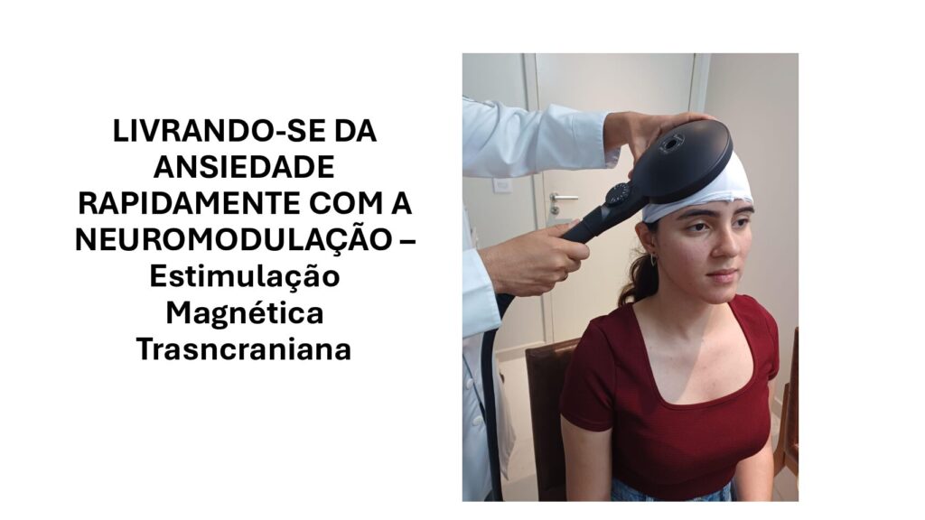 Neuromodulação - Estimulação Magnética Transcraniana